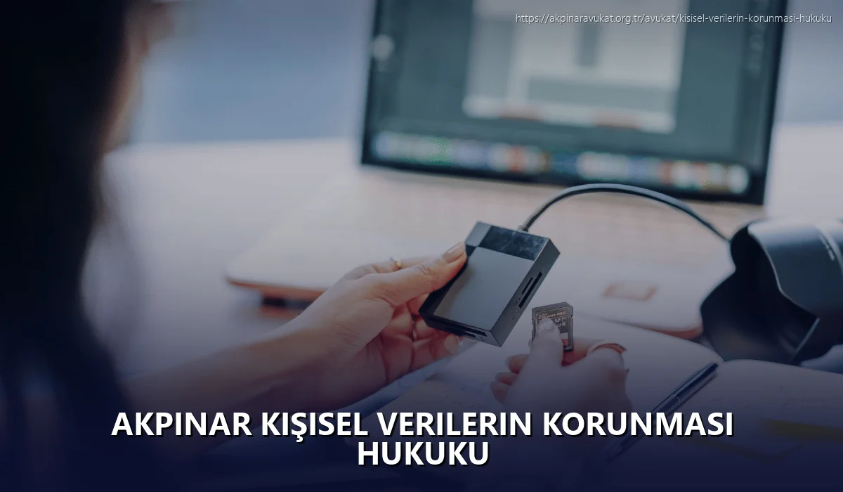 Akpinar Kişisel Verilerin Korunması Hukuku